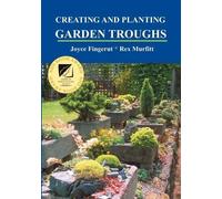 Joyce Fingerut Rex Murfitt Creating and Planting Garden Troughs (Tascabile)