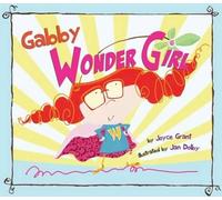 Joyce Grant Gabby Wonder Girl (Copertina rigida)