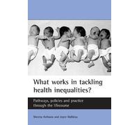 Joyce Halliday Sheena Asth What works in tackling health inequaliti (Tascabile)