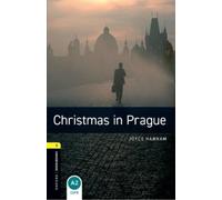 Joyce Hannam Oxford Bookworms Library: Level 1:: Christmas in Prague (Tascabile)