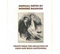 Joyce Henri Robinson Musical Notes by Honoré Daumier (Tascabile)