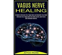 Joyce Hicks Vagus Nerve Healing (Tascabile)