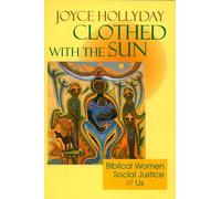 Joyce Hollyday Clothed with the Sun (Tascabile)
