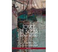 Joyce in scena. Trittico triestino