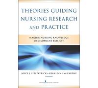 Joyce J. Fitzpatrick, PhD, MBA Theories Guiding Nursing Research an (Tascabile)