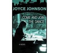 Joyce Johnson Come and Join the Dance (Tascabile)