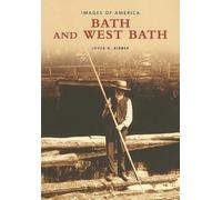 Joyce K. Bibber Bath and West Bath (Tascabile) Images of America