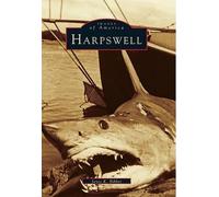 Joyce K. Bibber Harpswell (Tascabile) Images of America