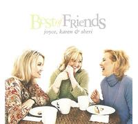 Joyce, Karen & Sheri - Joyce, Karen & Sheri Best of Friends CD