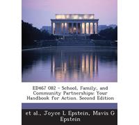 Joyce L Epstein Mavis ED467 082 - School, Family, and Community Par (Tascabile)