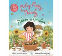 Milly-Molly-Mandy Makes a Garden