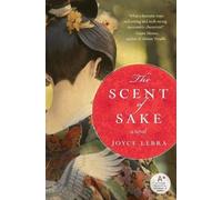Joyce Lebra The Scent of Sake (Tascabile)
