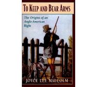 Joyce Lee Malcolm To Keep and Bear Arms (Tascabile)