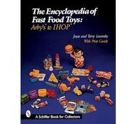 Joyce Losonsky The Encyclopedia of Fast Food Toys (Tascabile)