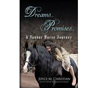 Joyce M Christian Dreams...Promises...a Vanner Horse Journey (Tascabile)
