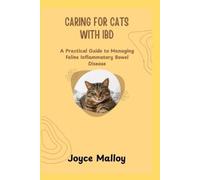 Joyce Malloy Caring for Cats with Ibd (Tascabile)