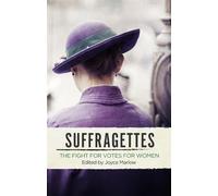 Joyce Marlow Suffragettes (Tascabile)