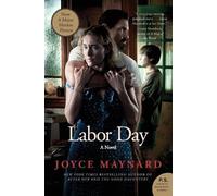 Joyce Maynard Labor Day Movie Tie- In Edition (Tascabile)
