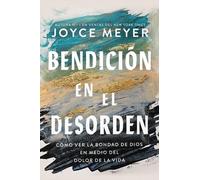 Joyce Meyer Bendicin En El Desorden (Tascabile)