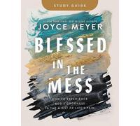 Joyce Meyer Blessed in the Mess Study Guide (Tascabile)