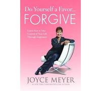 Joyce Meyer Do Yourself a Favor... Forgive (Copertina rigida)