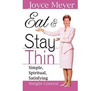Joyce Meyer Eat and Stay Thin (Copertina rigida)