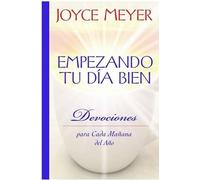 Joyce Meyer Empezando Tu Día Bien (Copertina rigida)
