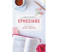 Joyce Meyer Ephesians: Biblical Commentary (Copertina rigida)
