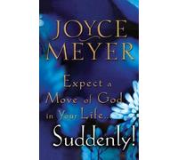 Joyce Meyer Expect a Move of God in Your Life...Suddenly (Tascabile)