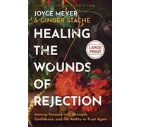 Joyce Meyer Ginger Stache Healing the Wounds of Rejection (Copertina rigida)