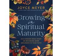 Joyce Meyer Growing in Spiritual Maturity (Tascabile)