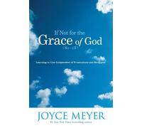 Joyce Meyer If Not for the Grace of God (Tascabile)
