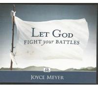 Joyce Meyer - Let God Fight Your Battles