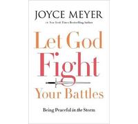 Joyce Meyer Let God Fight Your Battles (Copertina rigida)