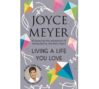 Joyce Meyer Living A Life You Love (Tascabile)