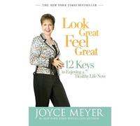 Joyce Meyer Look Great, Feel Great (Tascabile)