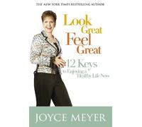Joyce Meyer Look Great, Feel Great (Tascabile)
