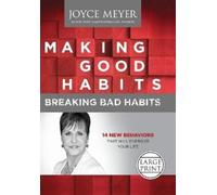 Joyce Meyer Making Good Habits, Breaking Bad Habits (Copertina rigida)