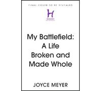 Joyce Meyer My Battlefield (Copertina rigida) (PRESALE 24/09/2026)