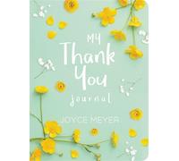 Joyce Meyer My Thank You Journal (Copertina rigida)