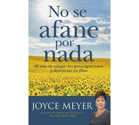 Joyce Meyer No Se Afane Por NADA (Tascabile)