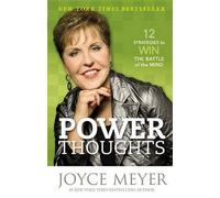 Joyce Meyer Power Thoughts: 12 Strategies to Win the Battle of the M (Tascabile)