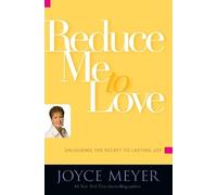 Joyce Meyer Reduce Me to Love (Tascabile)