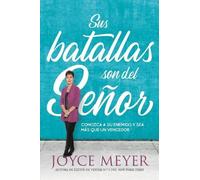 Joyce Meyer Sus Batallas Son del Señor (Tascabile)