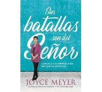 Joyce Meyer Sus Batallas Son del Señor (Tascabile)