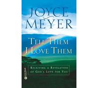 Joyce Meyer Tell Them I Love Them (Tascabile)