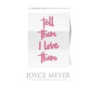 Joyce Meyer Tell Them I Love Them (Tascabile)