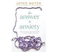 Joyce Meyer The Answer to Anxiety (Copertina rigida)