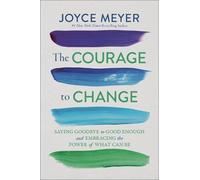 Joyce Meyer The Courage to Change (Copertina rigida)