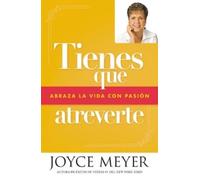 Joyce Meyer Tienes Que Atreverte (Tascabile)